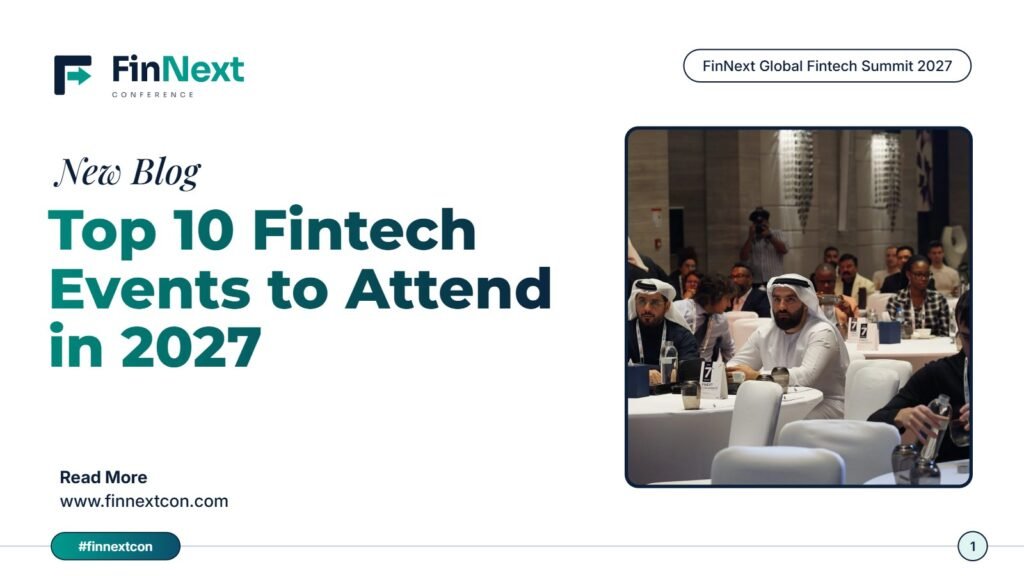 Top 10 fintech events to attend in 2027