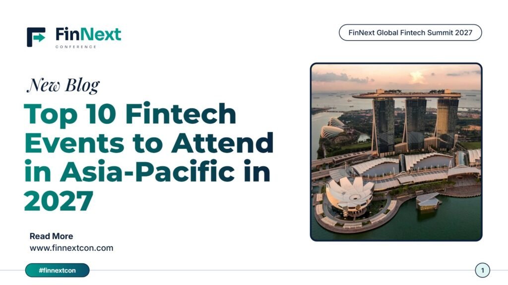 Top 10 fintech events to attend in Asia-Pacific in 2027